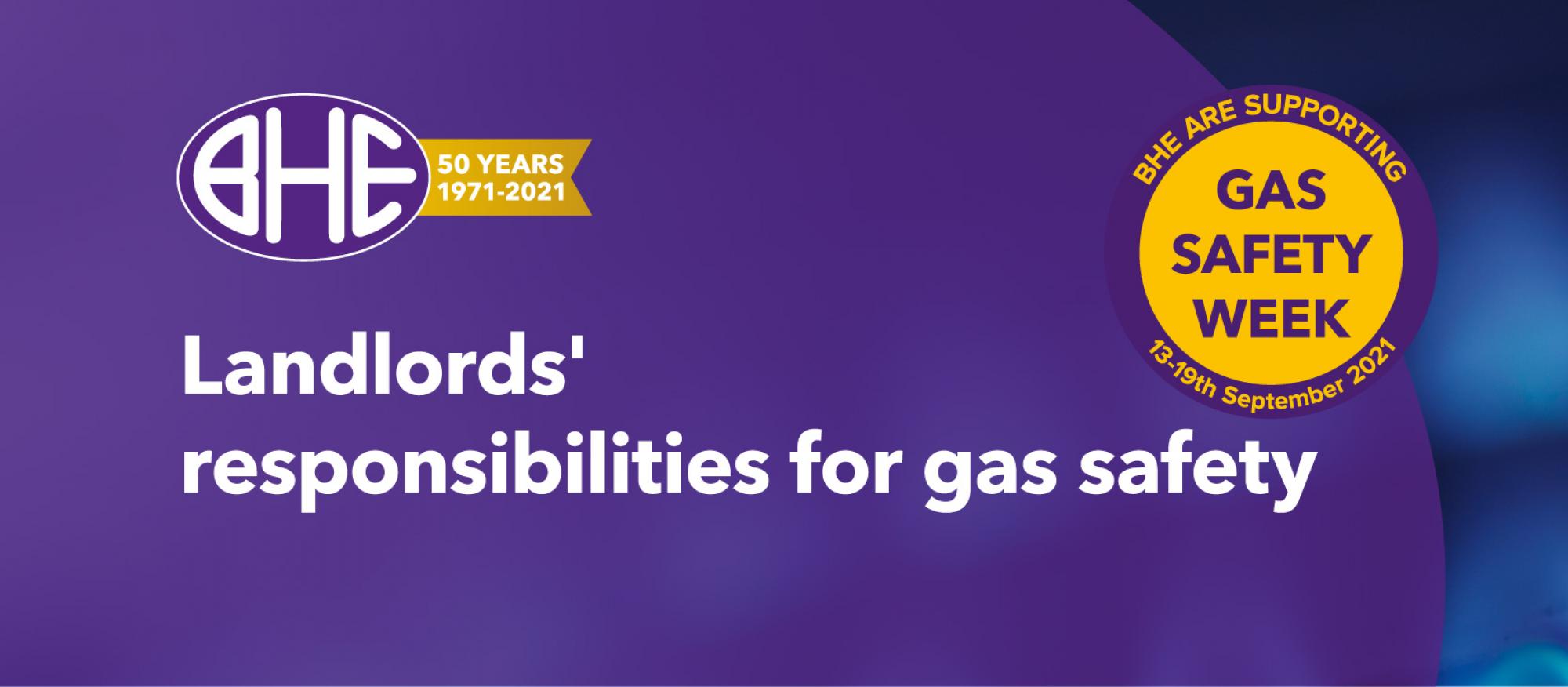 Landlords' legal responsibilities during Gas Safety Week 2021: staying gas safe with BHE Services